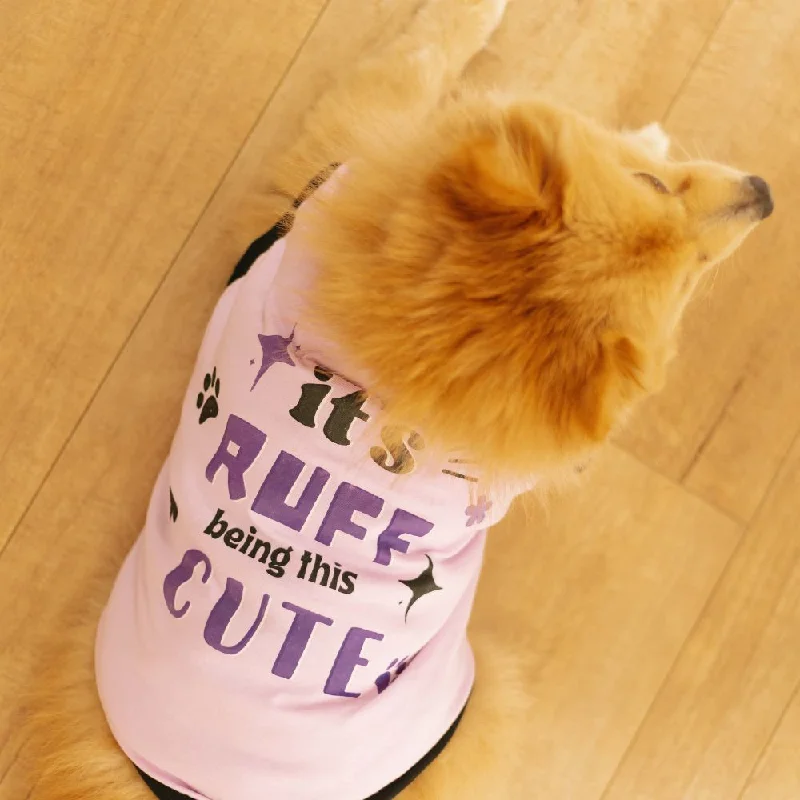 ---It's Ruff Being This Cute Dog T-shirt
