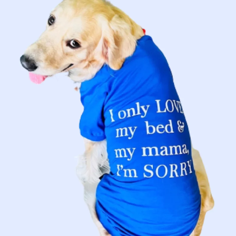 - Automatic temperature adjustment cat bedLove My Bed And My Mama Dog T-Shirt